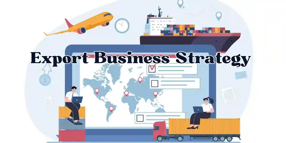 Export Business Strategy